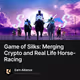 Game of Silks: Merging Crypto and Real Life Horse-Racing