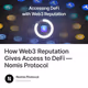 How Web3 Reputation Gives Access to DeFi — Nomis Protocol