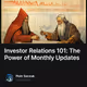 Investor Relations 101: The Power of Monthly Updates