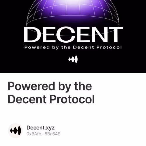 Powered by the Decent Protocol