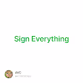 Sign Everything