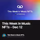 This Week in Music NFTs - Dec 12