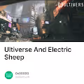 Ultiverse And Electric Sheep