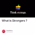  What is Strxngers