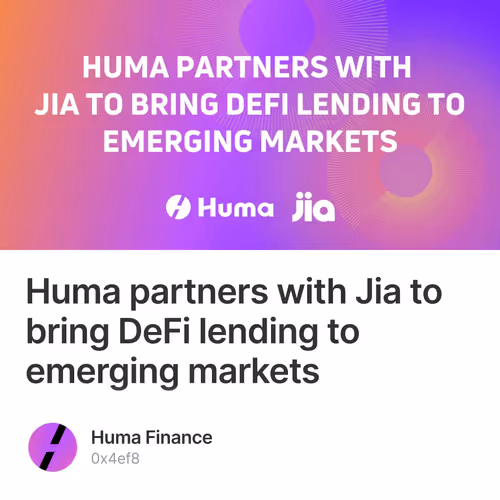Huma partners with Jia to bring DeFi lending to emerging markets