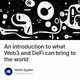 An introduction to what Web3 and DeFi can bring to the world