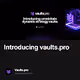 Introducing vaults.pro