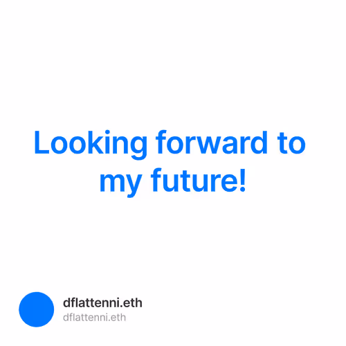 Looking forward to my future!