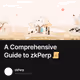 A Comprehensive Guide to zkPerp 📜