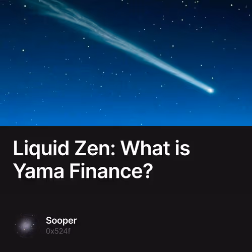 Liquid Zen: What is Yama Finance?
