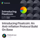 Introducing Floatcoin: An Anti-inflation Protocol Build On Base