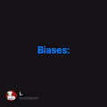 Biases: