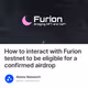 How to interact with Furion testnet to be eligible for a confirmed airdrop