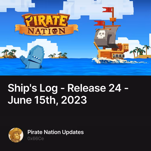Ship's Log - Release 24 - June 15th, 2023