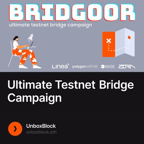 Ultimate Testnet Bridge Campaign