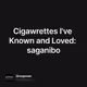 Cigawrettes I've Known and Loved: saganibo