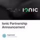 Ionic Partnership Announcement