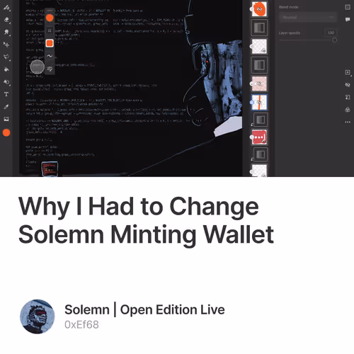 Why I Had to Change Solemn Minting Wallet