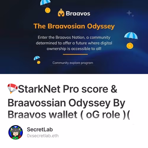 🪂StarkNet Pro score & Braavossian Odyssey By Braavos wallet ( oG role )(Starknet airdrop a