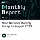 Mind Network Monthly Recap for August 2023