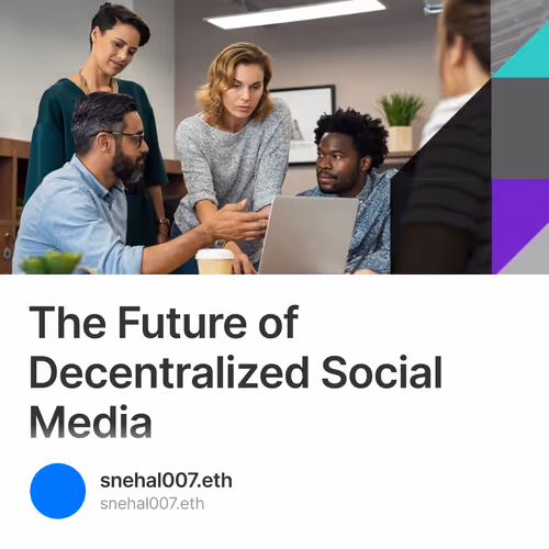 The Future of Decentralized Social Media