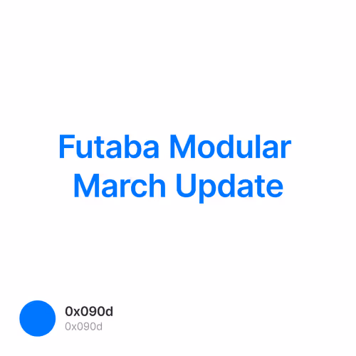 Futaba Modular March Update