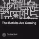 The Botkits Are Coming