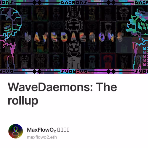 WaveDaemons: The rollup