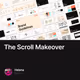 The Scroll Makeover