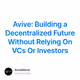 Avive: Building a Decentralized Future Without Relying On VCs Or Investors