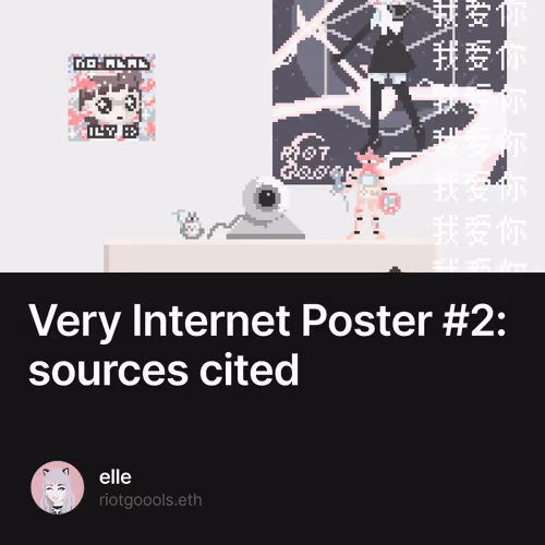 Very Internet Poster #2: sources cited
