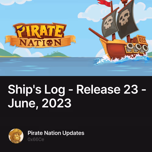 Ship's Log - Release 23 - June, 2023