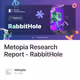 Metopia Research Report - RabbitHole