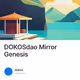 DOKOSdao Mirror Genesis