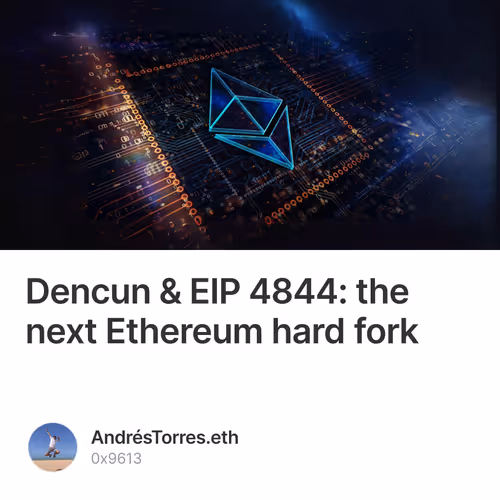 Dencun & EIP 4844: the next Ethereum hard fork