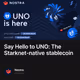 Say Hello to UNO: The Starknet-native stablecoin