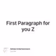 First Paragraph for you Z