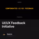 UI/UX Feedback Initiative