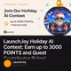 LaunchJoy Holiday AI Contest: Earn up to 3000 POINTS and Quest Contributor Roles!