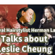 Character Story | Royal Hairstylist Herman Law Talks about Leslie CheungShare Buttons