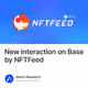 New interaction on Base by NFTFeed