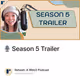 🎙️ Season 5 Trailer