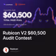 Rubicon V2 $60,500 Audit Contest