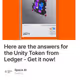 Here are the answers for the Unity Token from Ledger - Get it now!