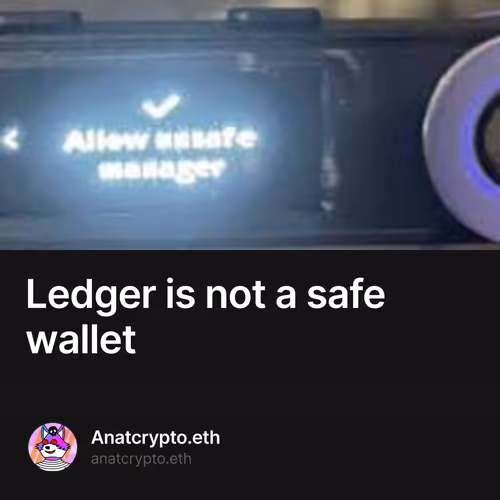 Ledger is not a safe wallet