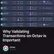 Why Validating Transactions on Octav is Important