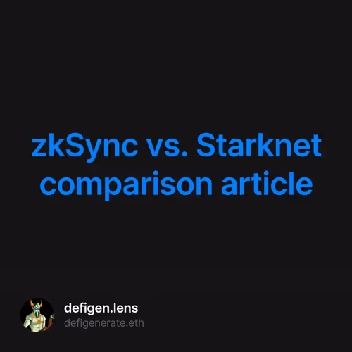 zkSync vs. Starknet comparison article