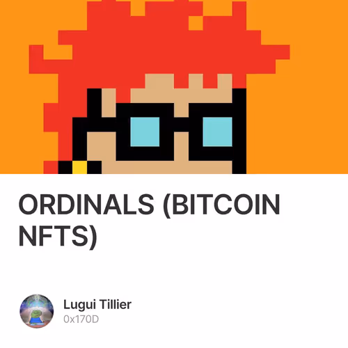 ORDINALS (BITCOIN NFTS)