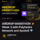 AIRDROP MARATHON ✨ Week 3 with Polyhedra Network and ApolloX 💎