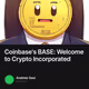 Coinbase's BASE: Welcome to Crypto Incorporated